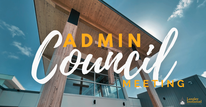 Admin Council Meeting