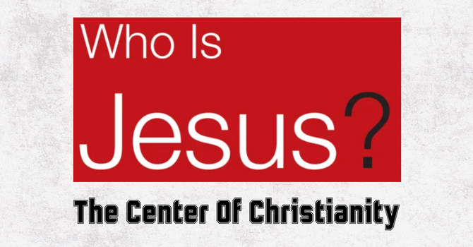 The Center of Christianity