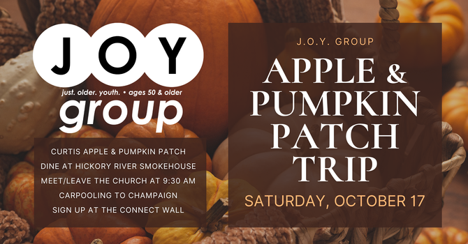 J.O.Y. Group Apple & Pumpkin Patch Trip