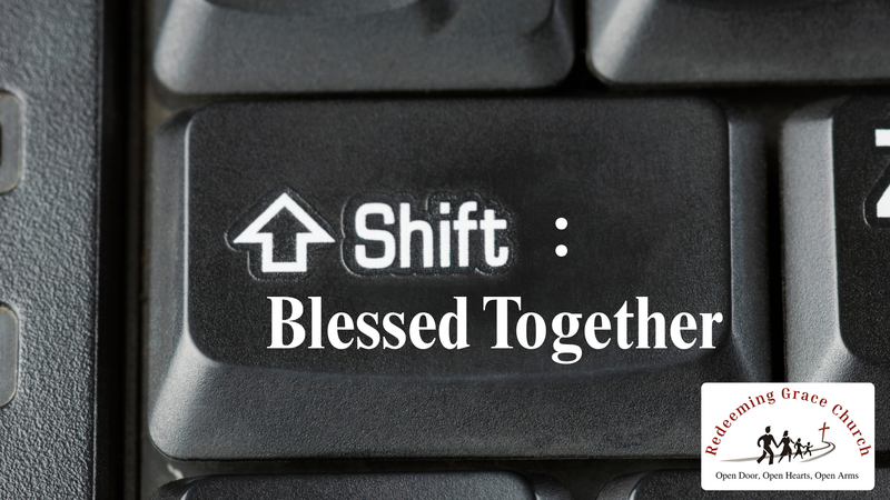 Upward Shift: Blessed Together