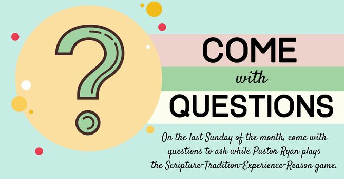 Come with Questions - about Grace