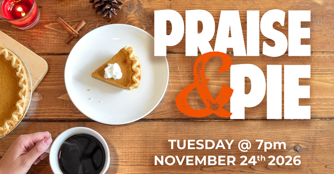 Praise & Pie