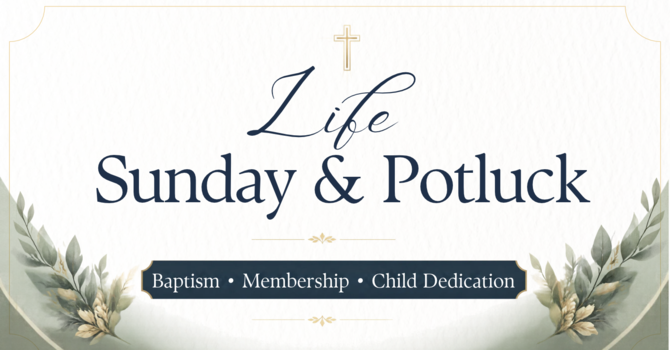 Life Sunday & Potluck