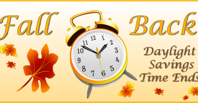 Don't forget to fall back 1 hour!