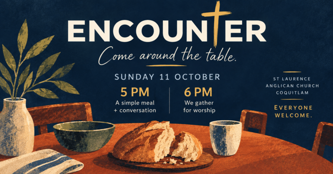 Encounter: Come Around the Table