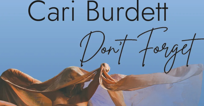 Cari Burdett’s Don’t Forget Album Concert