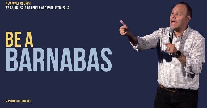 Be a Barnabas
