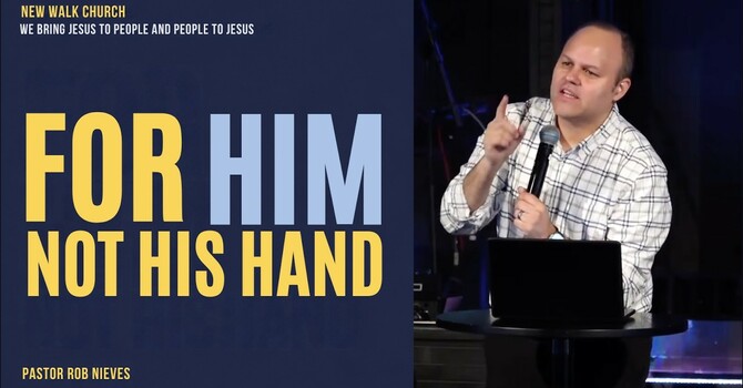 For Him, Not His Hand