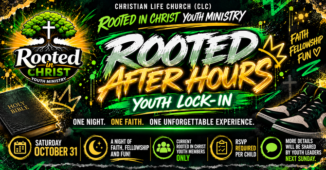Rooted in Christ: Youth Lock-In