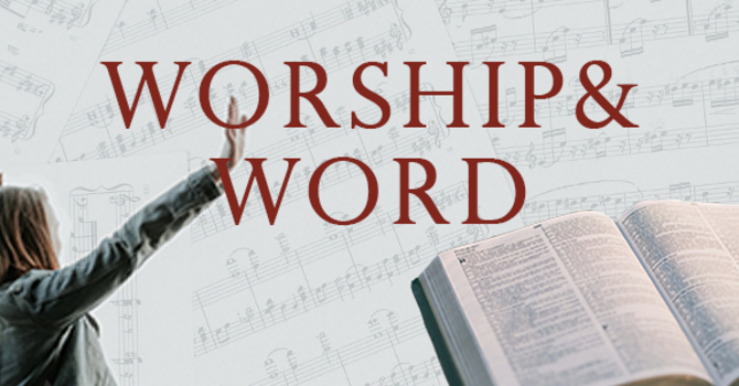 Worship & Word Night