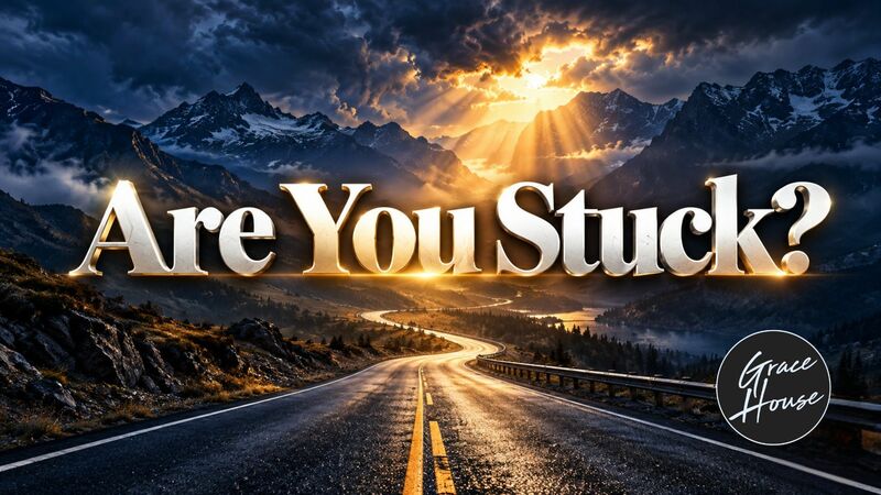 Are You Stuck?