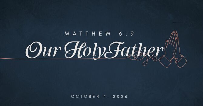 "Our Holy Father" October 4, 2026