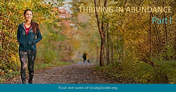 Thriving in Abundance Part I