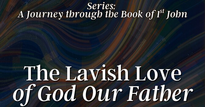 The Lavish Love of God Our Father