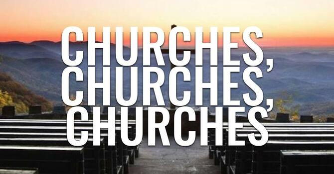 Churches, Churches, Churches - Bro. Mundy