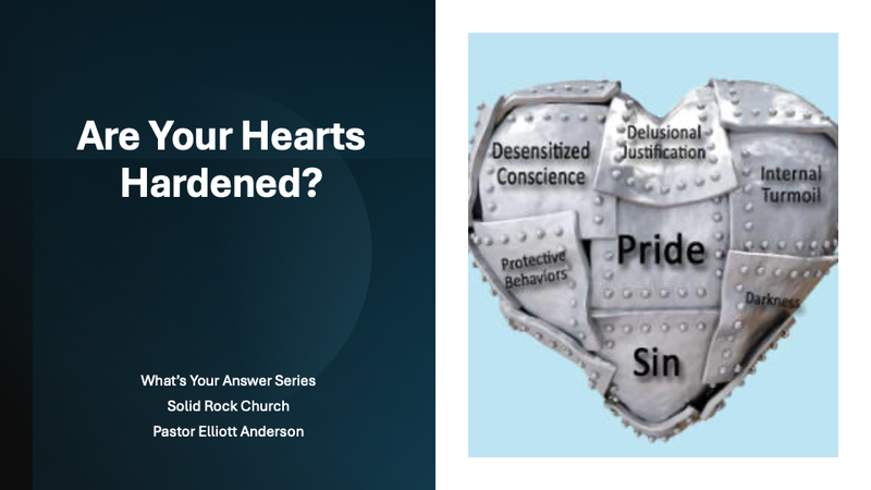 Are Your Hearts Hardened