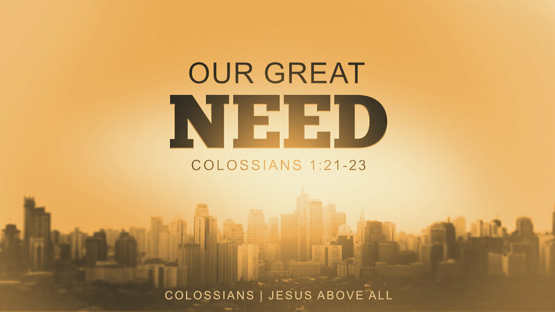 Our Great Need