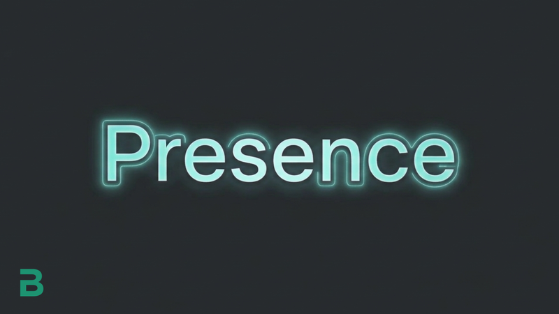 Presence