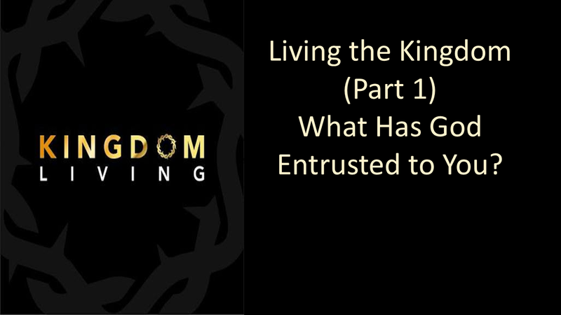 Living the Kingdom (Part 1)