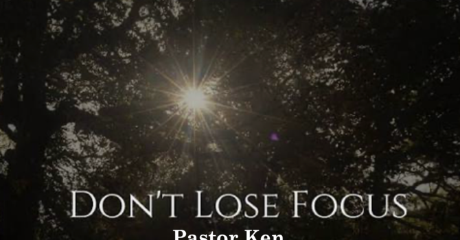 Don't Lose Focus