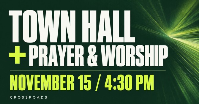 Town Hall + Prayer & Worship