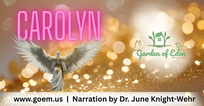 Carolyn’s Story - “The Embankment Messenger”