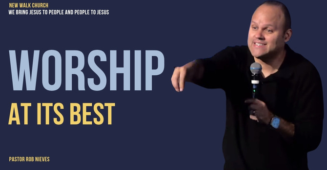 Worship at its Best