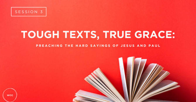 Tough Texts, True Grace: 