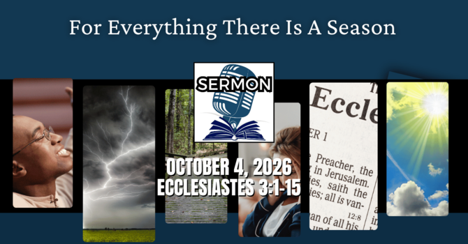 For Everything There Is A Season