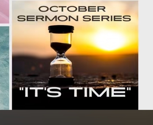 It's Time: October 2026 Sermon series