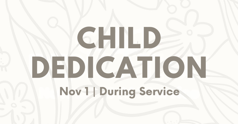 Sunday Service | Child Dedication