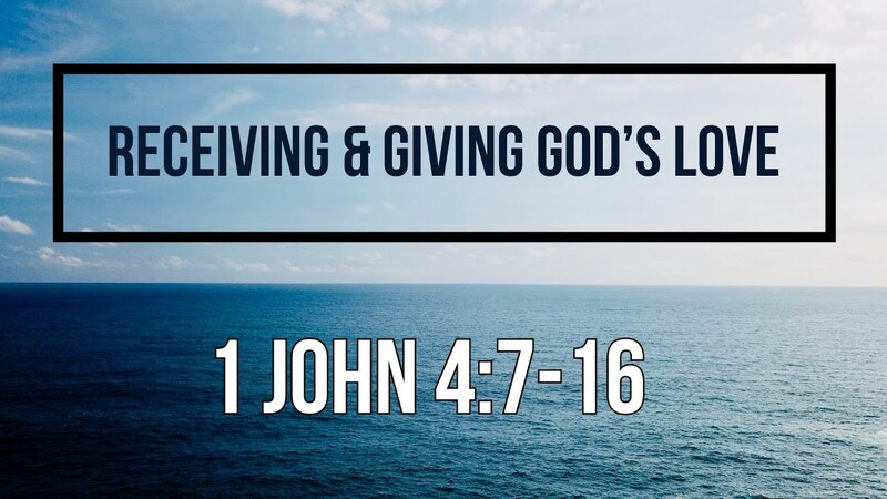 1 John 4:7-16