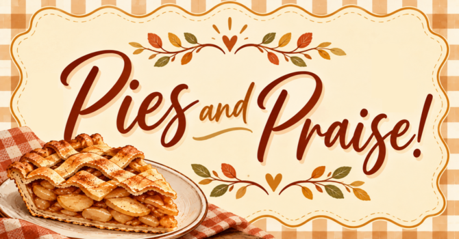 Pies and Praise Night