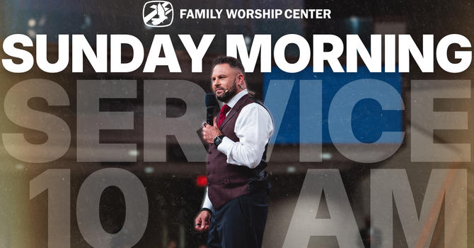 Sunday Morning Service