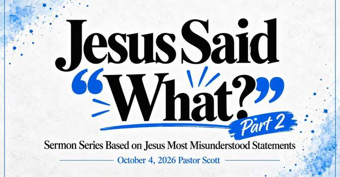 Jesus Said What? Part 2