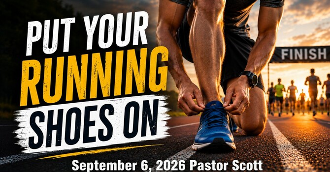Put Your Running Shoes On