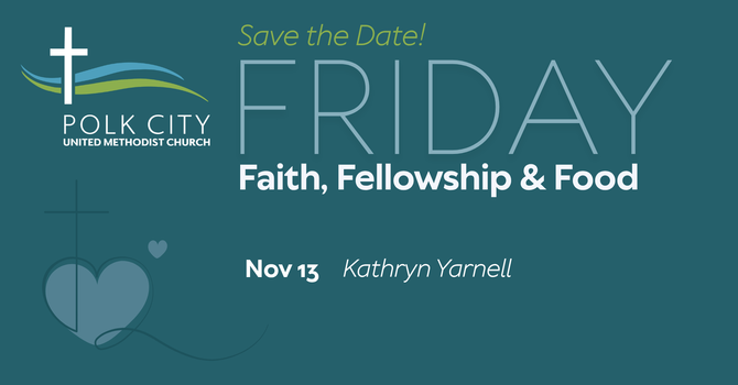 Friday Faith, Fellowship and Food