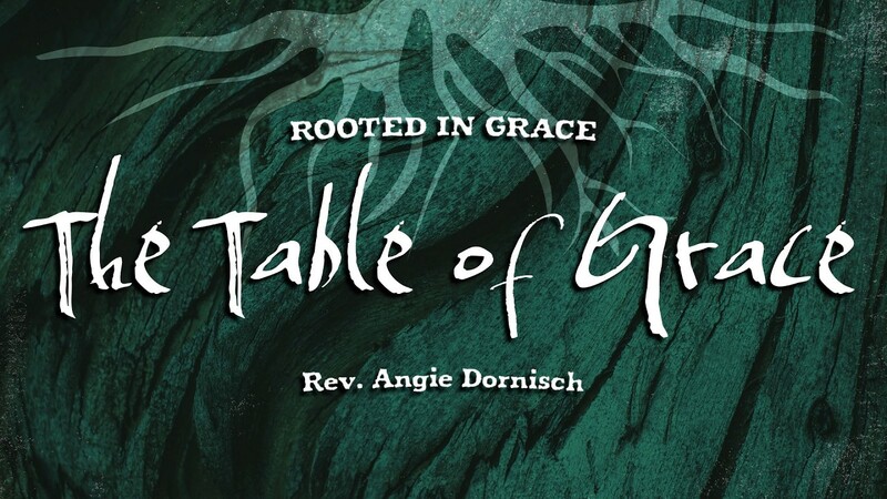 The Table of Grace
