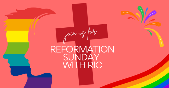 Reformation Sunday with RIC