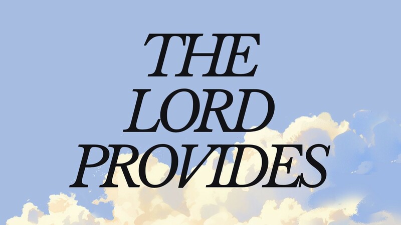 The Lord Provides