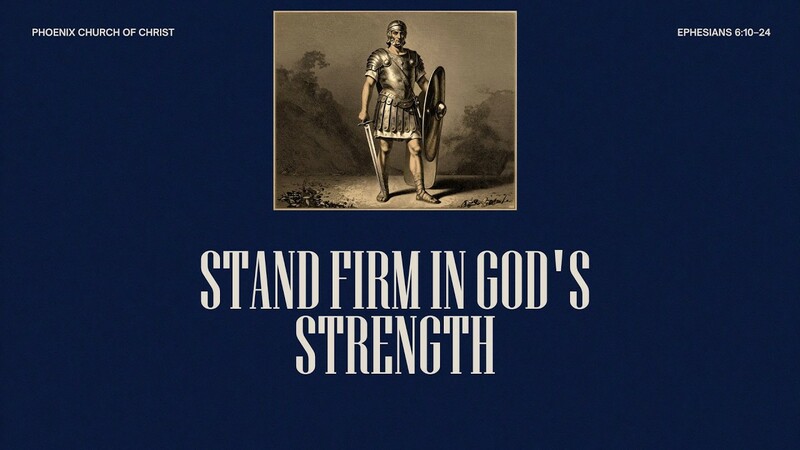 Stand Firm in God's Strength