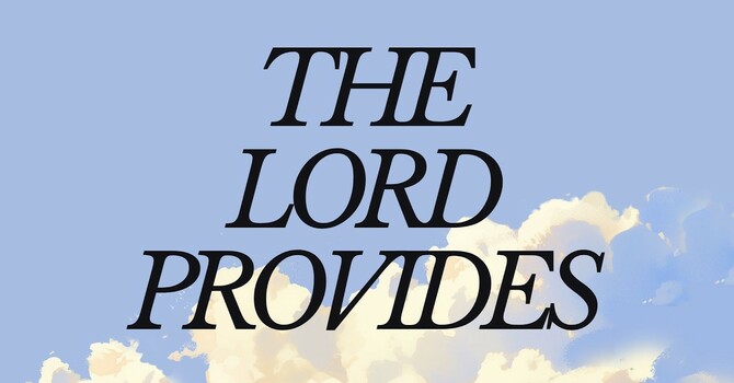 The Lord Provides