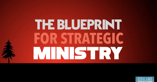 The Blueprint for Strategic Ministry image