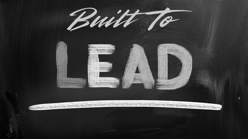 Built To Lead