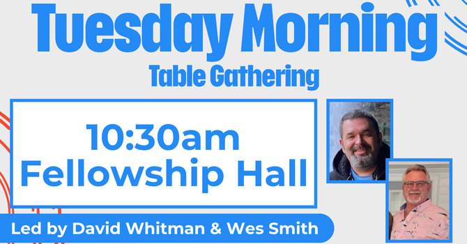 Tuesday Morning Table Gathering