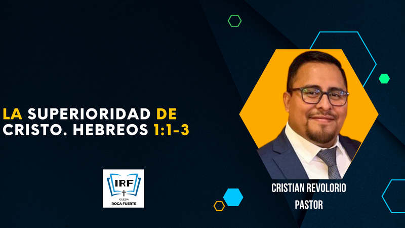 La superioridad de Cristo Hebreos 1:1-3
