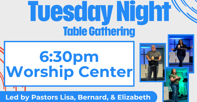 Tuesday Night Table Gathering