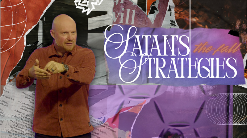 Satan's Strategies: 'The Fall' Week 1