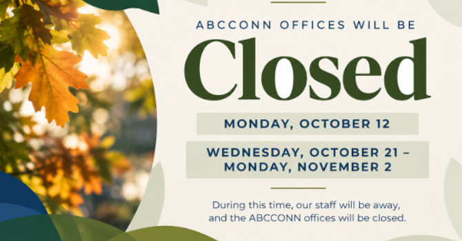 ABCCONN Offices Closed