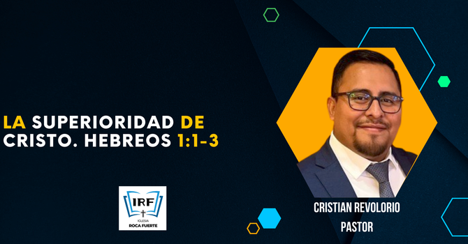La superioridad de Cristo Hebreos 1:1-3